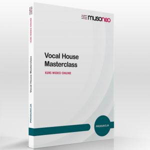 ‌Musoneo - ‌Vocal House Masterclass - Kurs video PL (wersja elektroniczna)