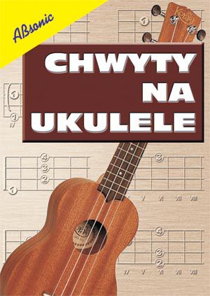 Absonic Chwyty na ukulele - książeczka