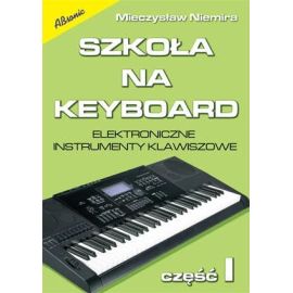 Szkoła na keyboard cz. 1 elektroniczne instrumenty klawiszowe M. Niemira